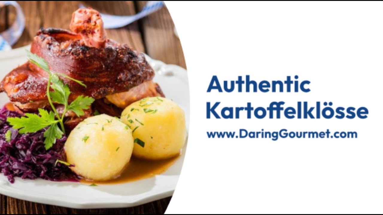 Kartoffelklösse (German Potato Dumplings)