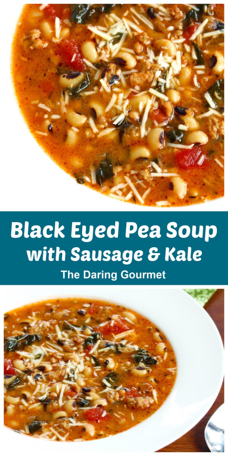 Sausage, Kale, and Black Eyed Pea Soup The Daring Gourmet