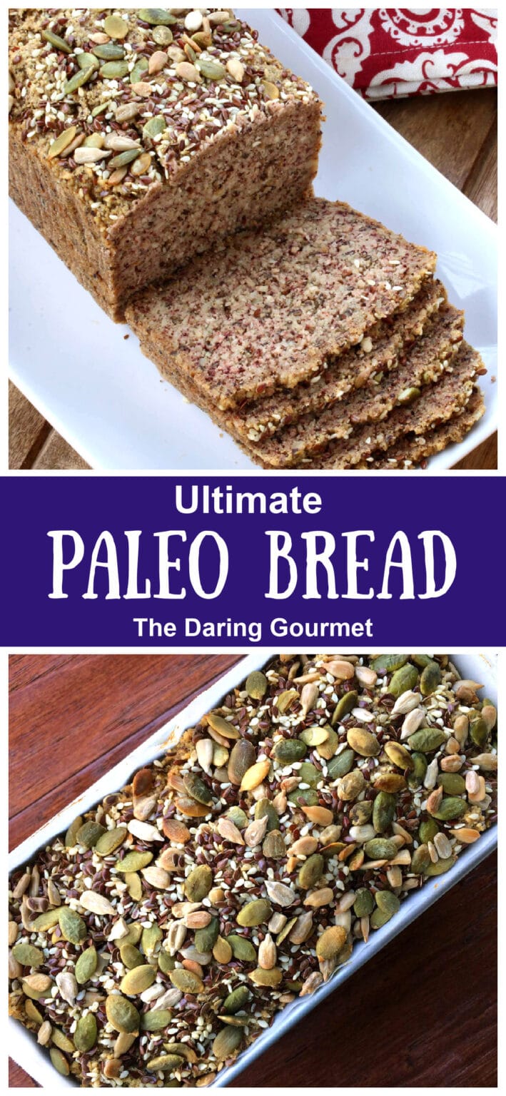 Paleo Bread (Low Carb, High Protein) The Daring Gourmet