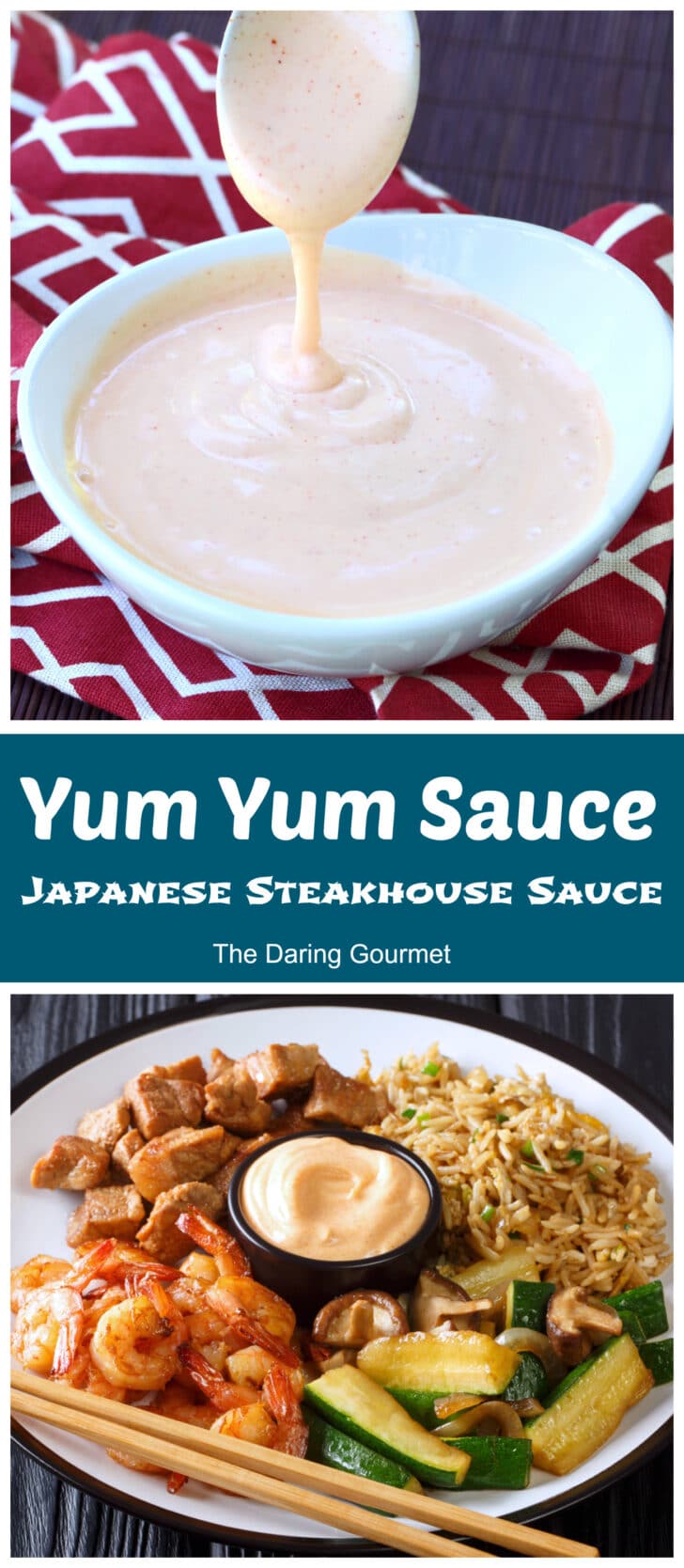 Yum Yum Sauce (Japanese Steakhouse Sauce) The Daring Gourmet